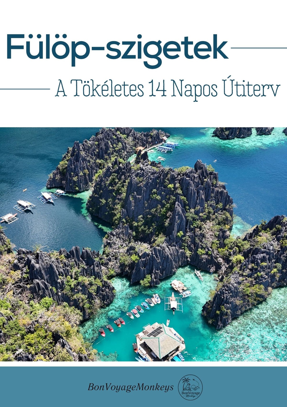 Fülöp-szigetek – A Tökéletes 14 Napos Útiterv (HU)